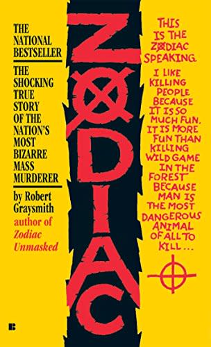 Zodiac: The Shocking True Story of the Hunt for the Nation's Most Elusive Serial Killer