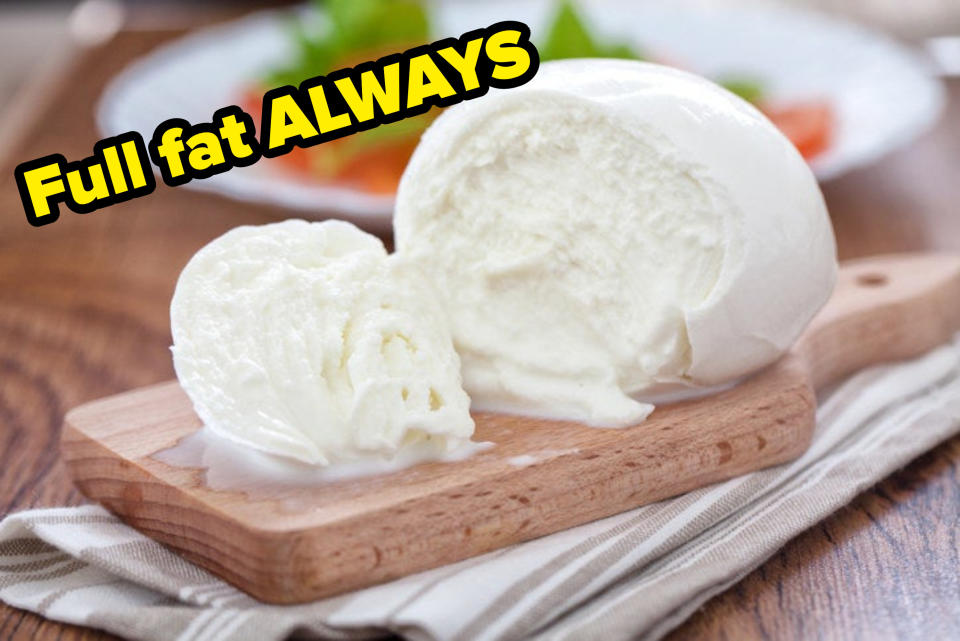 Full fat Mozzarella labeled "full fat always"