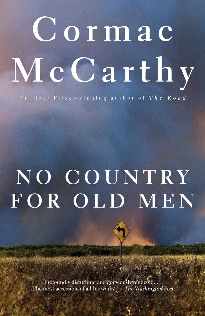 "No Country for Old Men" by Cormac McCarthy.