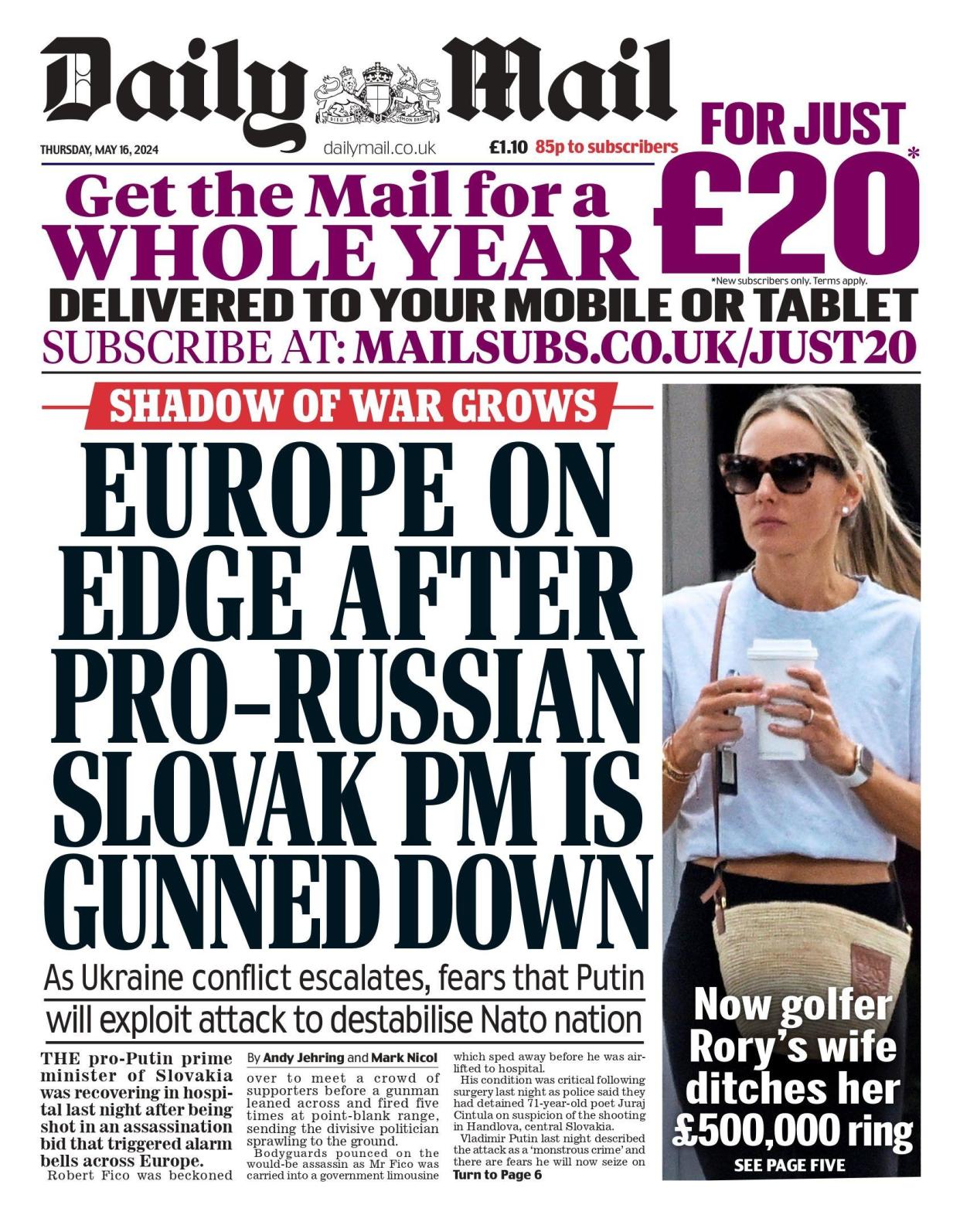 Daily Mail: Europe on the edge as assassination attempt on pro-Putin Slovakian PM is branded 'a wake-up call to the West': Fears grow Russian President will exploit the attack - as badly wounded man's deputy insists he will survive gun attack