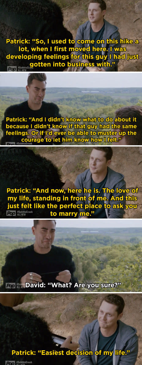 Patrick proposing to David: "Now here he is, the love of my life, standing in front of me. And this just felt like the perfect place to ask you to marry me"