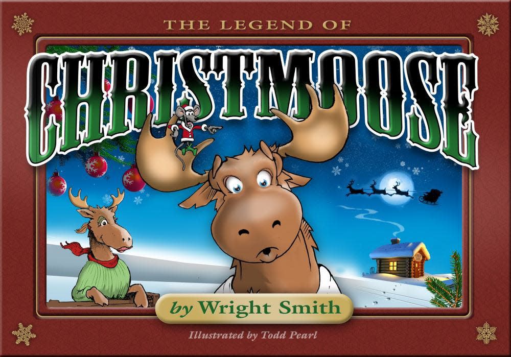 Brunswick County writer Wright Smith's new book is "The Legend of Christmoose," with illustrations by Todd Pearl.