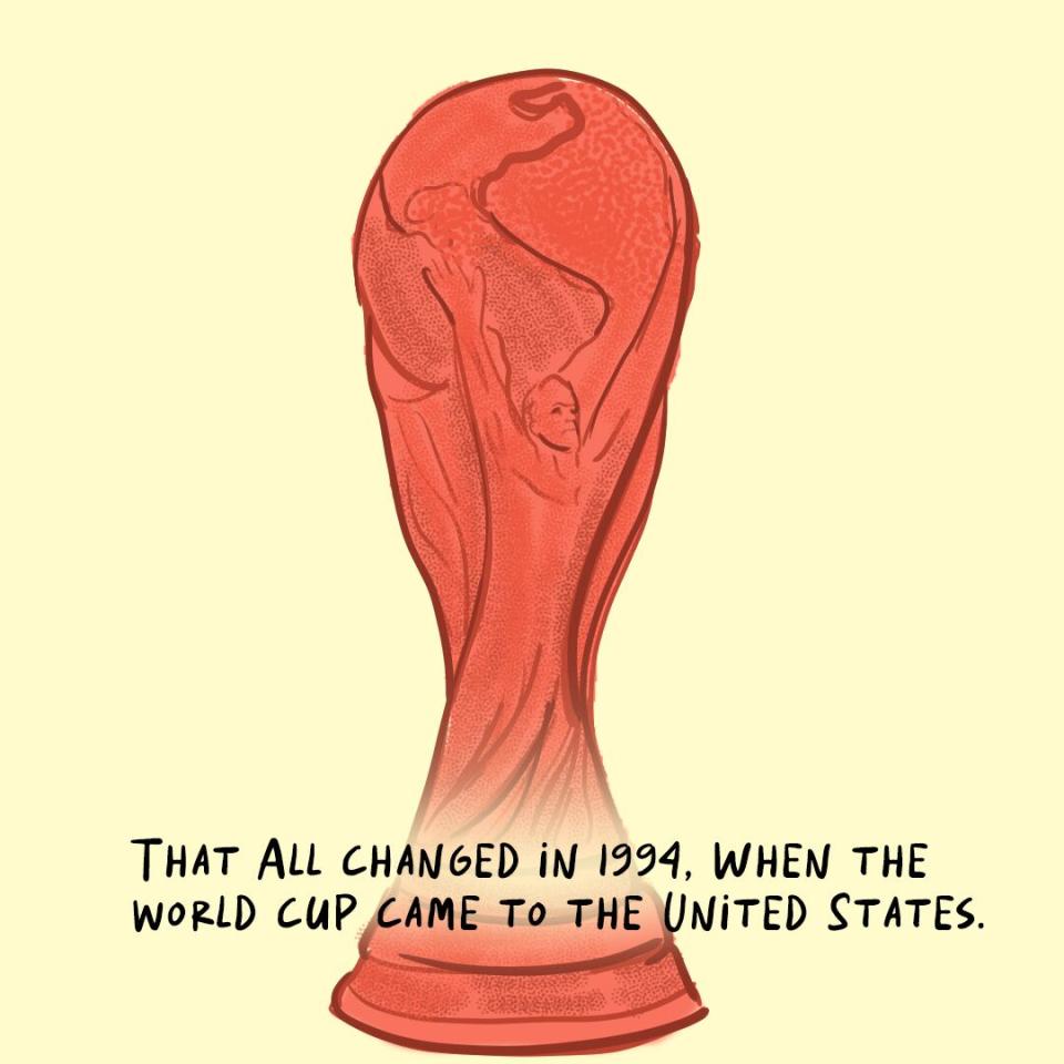 That all changes in 1994 when the world cup came to the united states