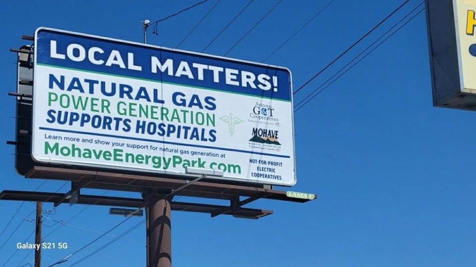 A billboard that went up in Fort Mohave in March 2024 claims local hospitals require electricity generation from natural gas.