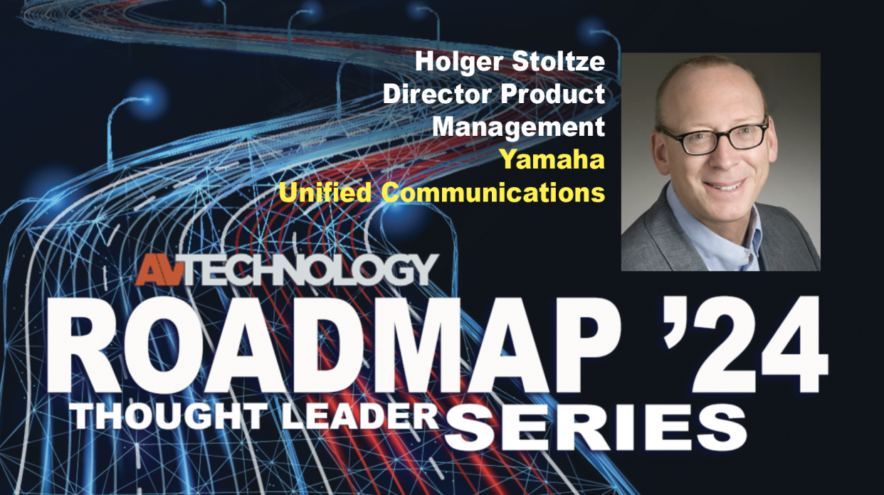  Holger Stoltze, Director Product Management at Yamaha Unified Communications. 