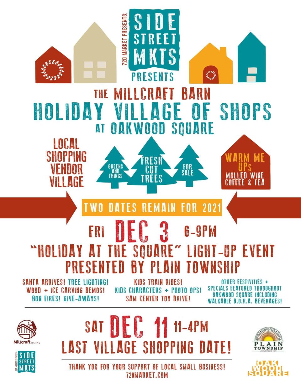 The Millcraft Barn Holiday Village of Shops at Oakwood Square will be open from noon to 6 p.m. on Saturday.