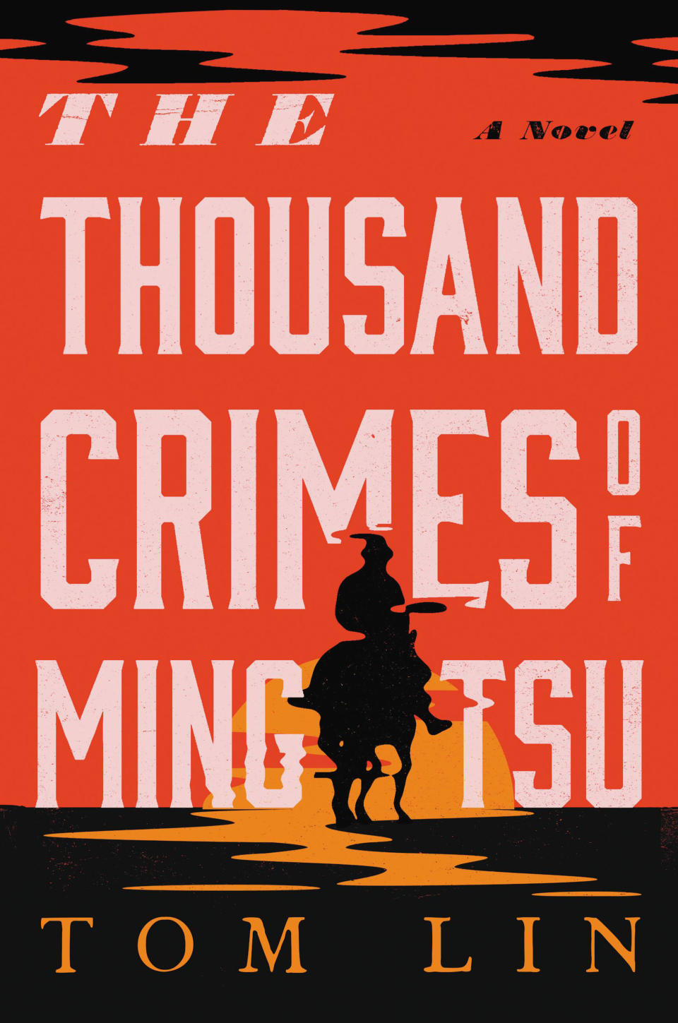 This cover image provided by Little, Brown and Company shows "The Thousand Crimes of Ming Tsu" by Tom Lin. (Little, Brown and Company via AP)