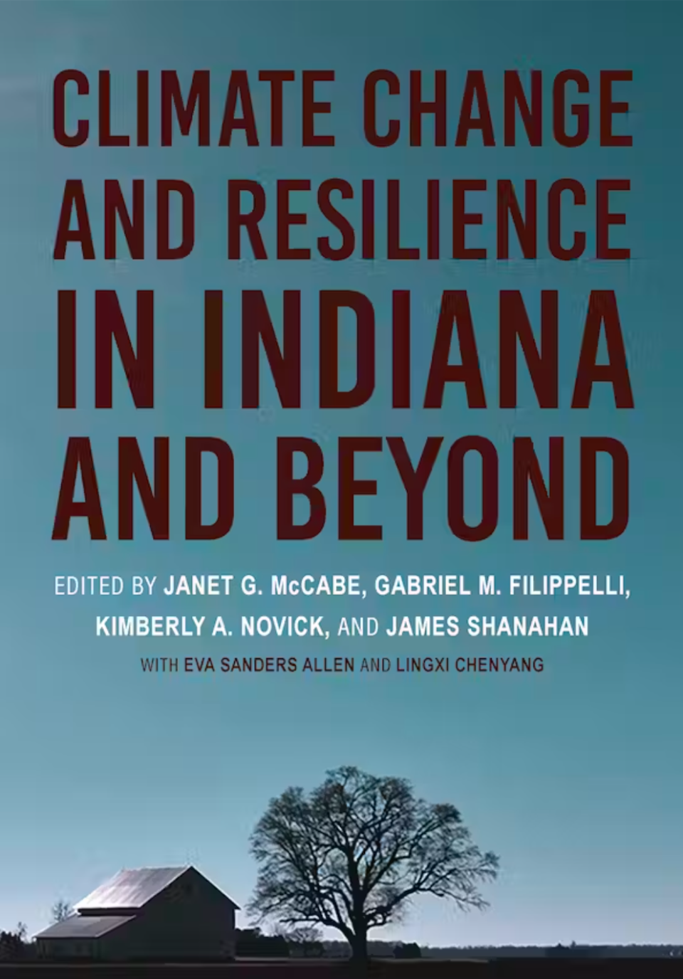 Climate Change and Resilience in Indiana and Beyond is the first book in a series published through Indiana University Press. The series, authored by students and staff at IU's Environmental Resilience Institute, will focus on local and regional issues related to climate change and its effects.