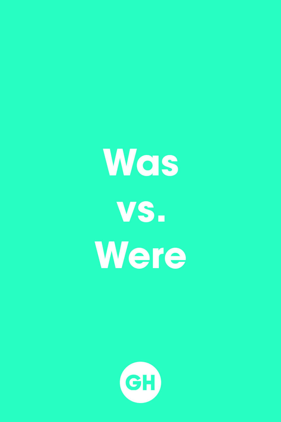 Was vs. Were