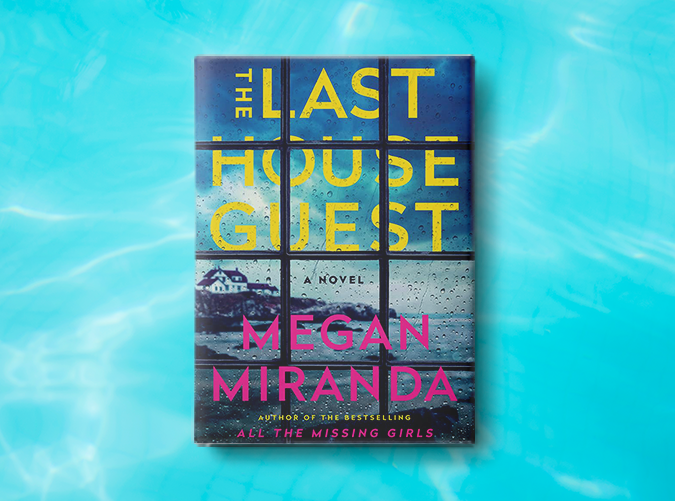 The Last House Guest by Megan Miranda (June 18)