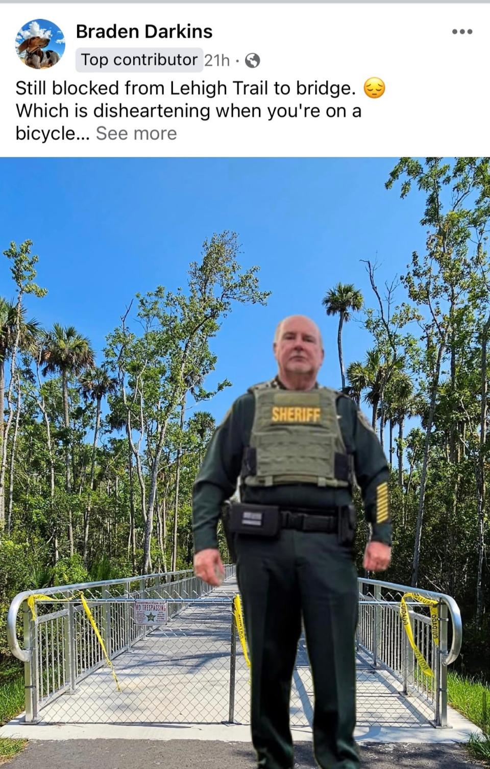 Braden Darkins created this meme of Flagler County Sheriff Rick Staly standing guard at the entrance to the new trail off the Lehigh Trailhead leading to the pedestrian bridge.