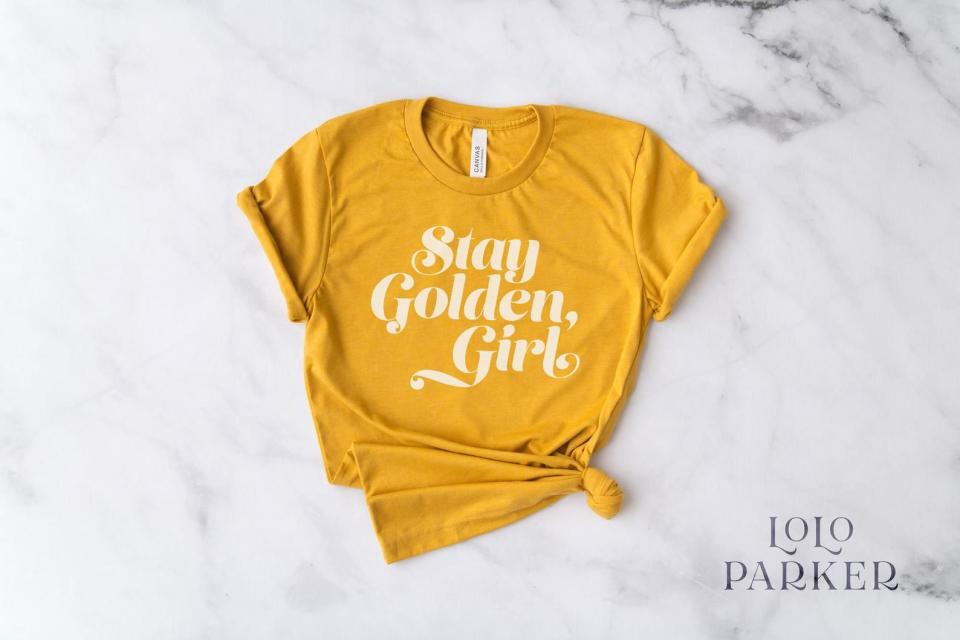 Stay Golden, Girl Shirt