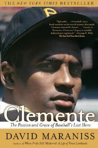 <em>Clemente: The Passion and Grace of Baseball's Last Hero</em>, by David Maraniss