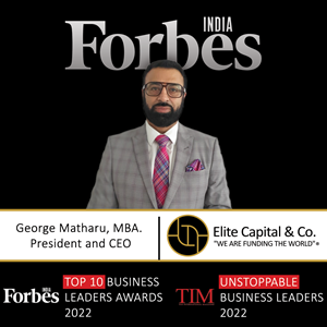 George Matharu, President and CEO of Elite Capital & Co. Limited - Forbes India Top 10 Business Leaders Awards 2022 and TIM Unstoppable Business Leaders 2022.