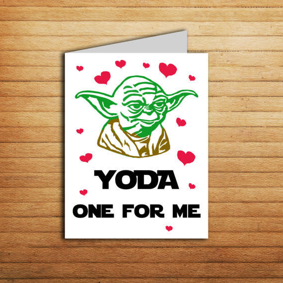 <i>Buy it from <a href="https://www.etsy.com/listing/511287623/yoda-one-for-me-love-card-for-boyfriend" target="_blank">EnjoyPrintable on Etsy</a>&nbsp;for&nbsp;$4.98</i>