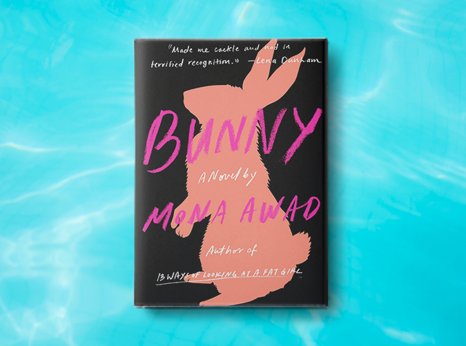 Bunny by Mona Awad (June 11)