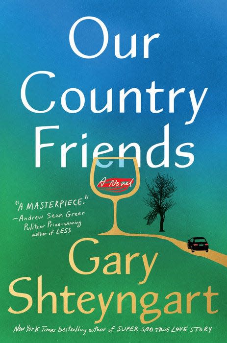 “Our Country Friends,” by Gary Shteyngart.