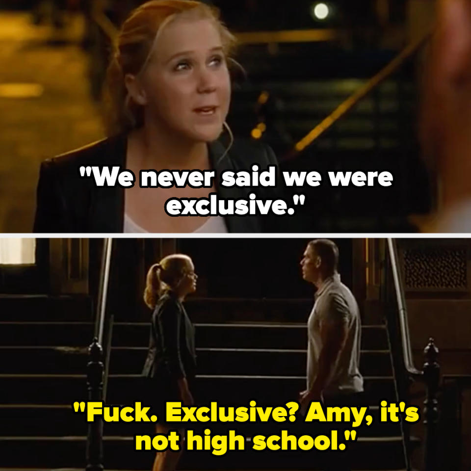 woman saying, we never said we were exclusive and the guy says, fuck exclusive? amy, it's not high school