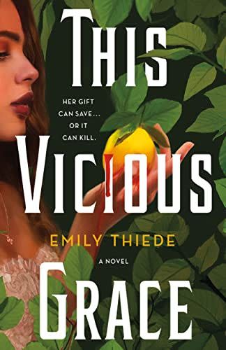 15) <i>This Vicious Grace</i>, by Emily Theide