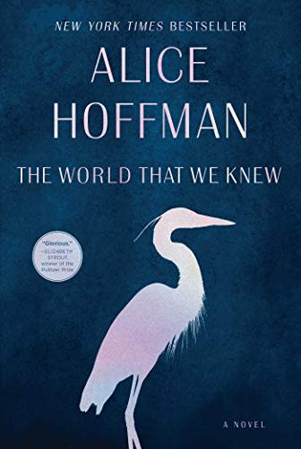 14) The World That We Knew: A Novel by Alice Hoffman