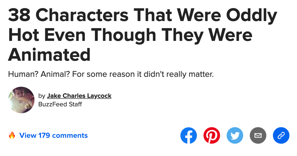 BuzzFeed headline: "38 Characters That Were Oddly Hot Even Though They Were Animated"