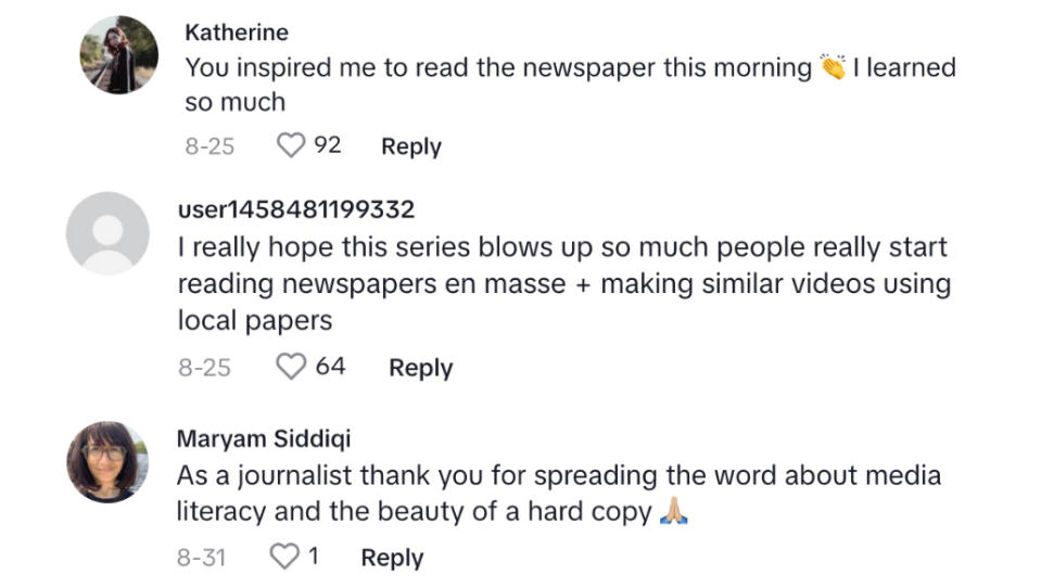 Three commenters write positively to Kelsey, saying "you inspired me to read the newspaper this morning," "I really hope this series blows up," and "As a journalist, thank you for spreading the word about media literacy and the beauty of a hard copy"