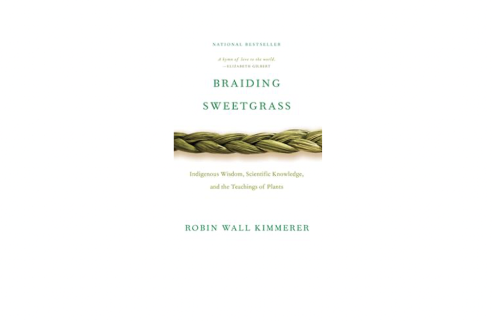 13) Braiding Sweetgrass by Robin Wall Kimmerer