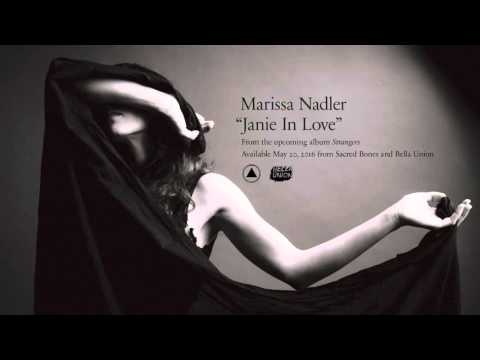 "Janie In Love," Marissa Nadler