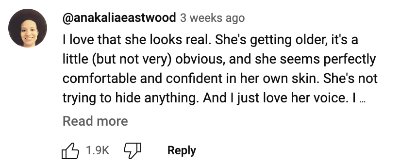 Comment by anakaliaeastwood praising a celebrity for looking real, comfortable, confident, and not hiding their aging. Text truncated with "Read more" link