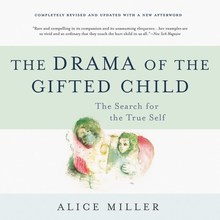 The Drama of the Gifted Child by Alice Miller