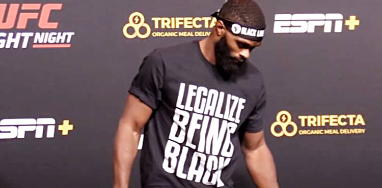 Tyron Woodley - Legalize Being Black