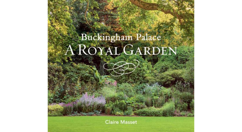 Buckingham Palace: A Royal Garden