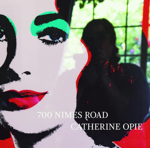 '700 Nimes Road' by Catherine Opie, Hilton Als, Ingrid Sischy and Tim Mendelson