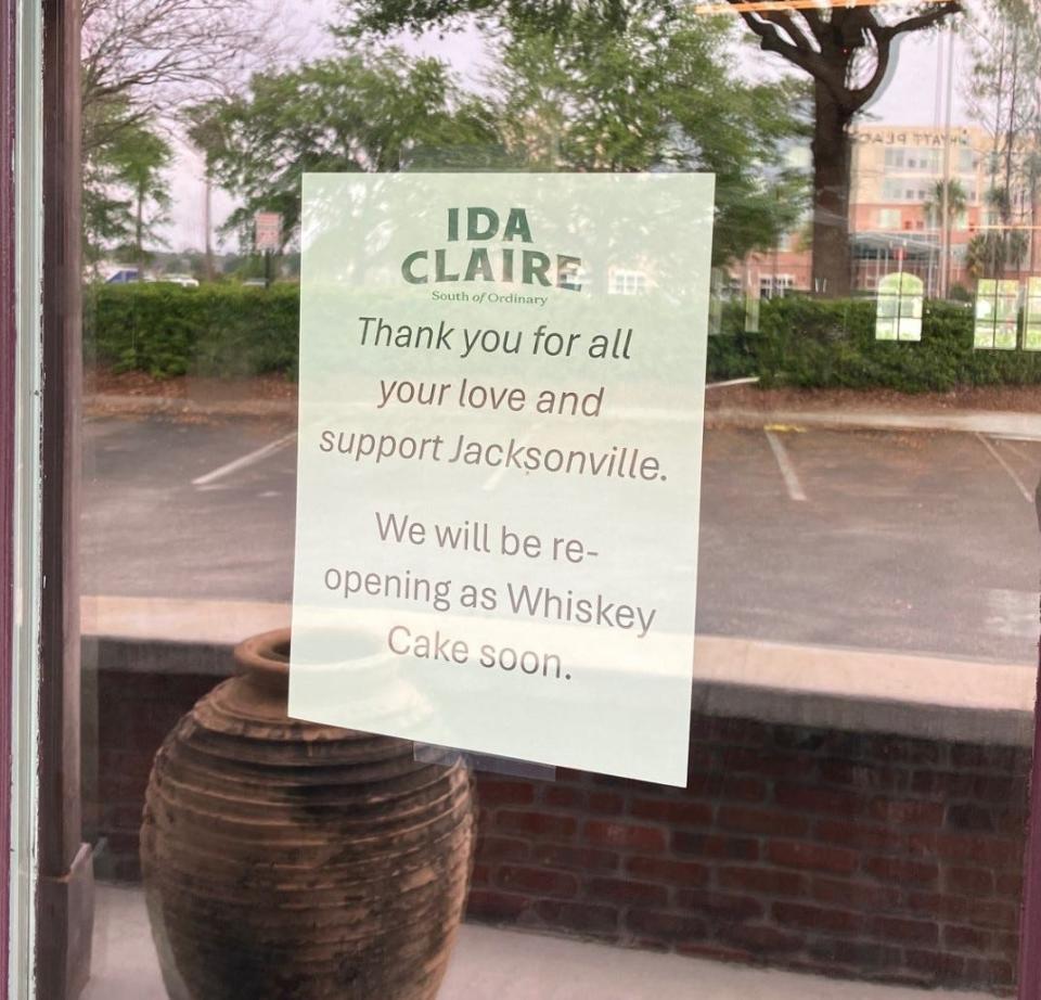 A sign taped to the front door of Ida Claire South of Ordinary restaurant on March 16 thanks customers and introduces Whiskey Cake Kitchen & Bar, the new restaurant set to take its place at 10209 River Coast Drive in St. Johns Town Center.