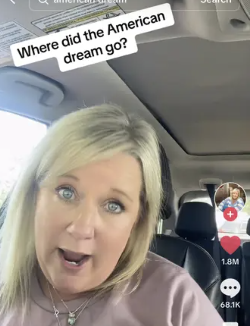 Woman looks surprised in a car, with a text bubble saying "Where did the American dream go?" TikTok interface visible