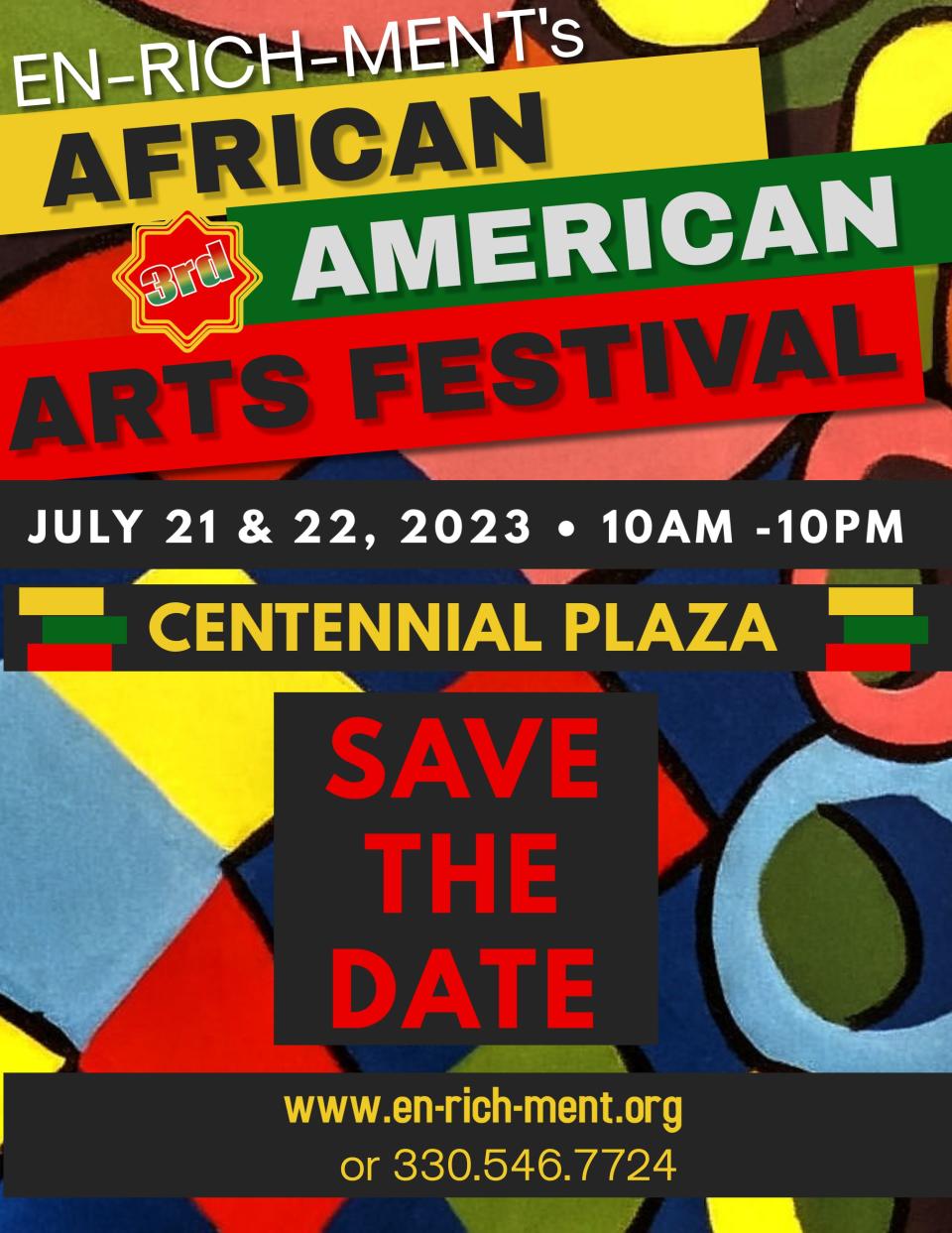 EN-RICH-MENT Fine Arts Academy is presenting the annual African-American Arts Festival will be July 21-22 at Centennial Plaza in downtown Canton.