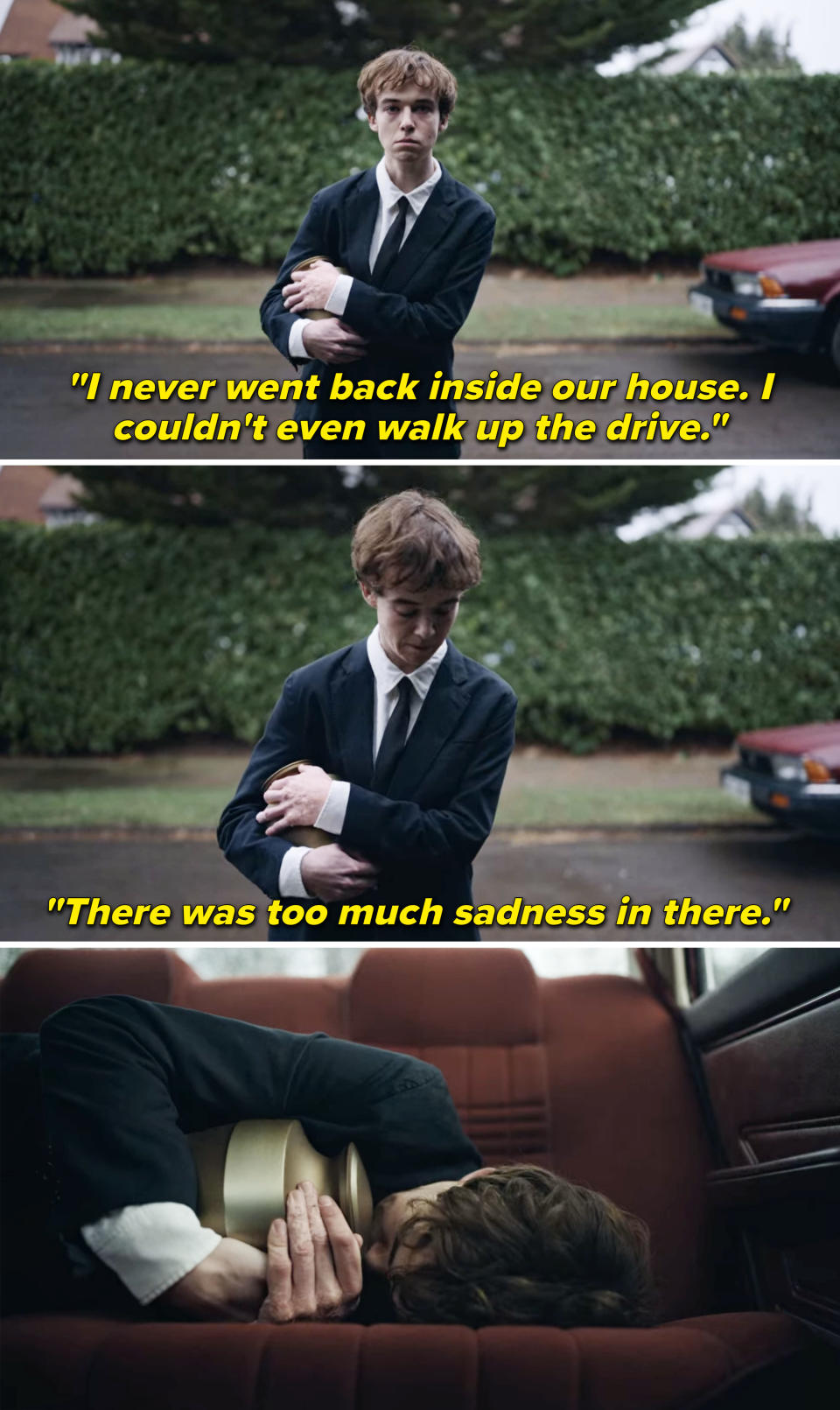 his character saying he couldn't walk inside the house because it was too sad and then crying in the backseat of a car while holding an urn