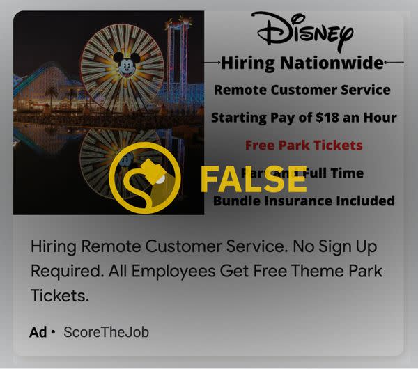 Online ads claimed that Disney was hiring urgently and nationwide for various remote data entry and customer service positions, including some that would come with free theme park tickets to Disneyland or Disney World.
