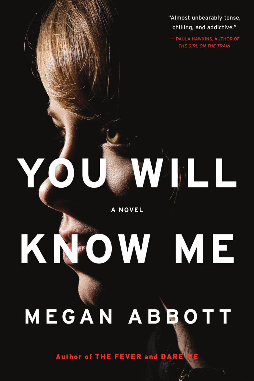 'You Will Know Me' by Megan Abbott