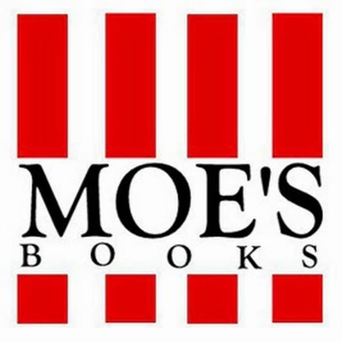 <a href="https://www.moesbooks.com/" rel="nofollow noopener" target="_blank" data-ylk="slk:Moe's Books;elm:context_link;itc:0;sec:content-canvas" class="link rapid-noclick-resp">Moe's Books</a>