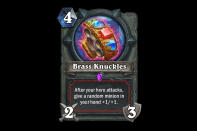 <p>Warriors aren't exactly wanting for powerful weapons, and Brass Knuckles likely won't make the cut in decks that are also running the likes of Fiery War Axe. If more aggressive Warrior decks become the standard, we might see a copy of Brass Knuckles finding its way into lists, however. </p>