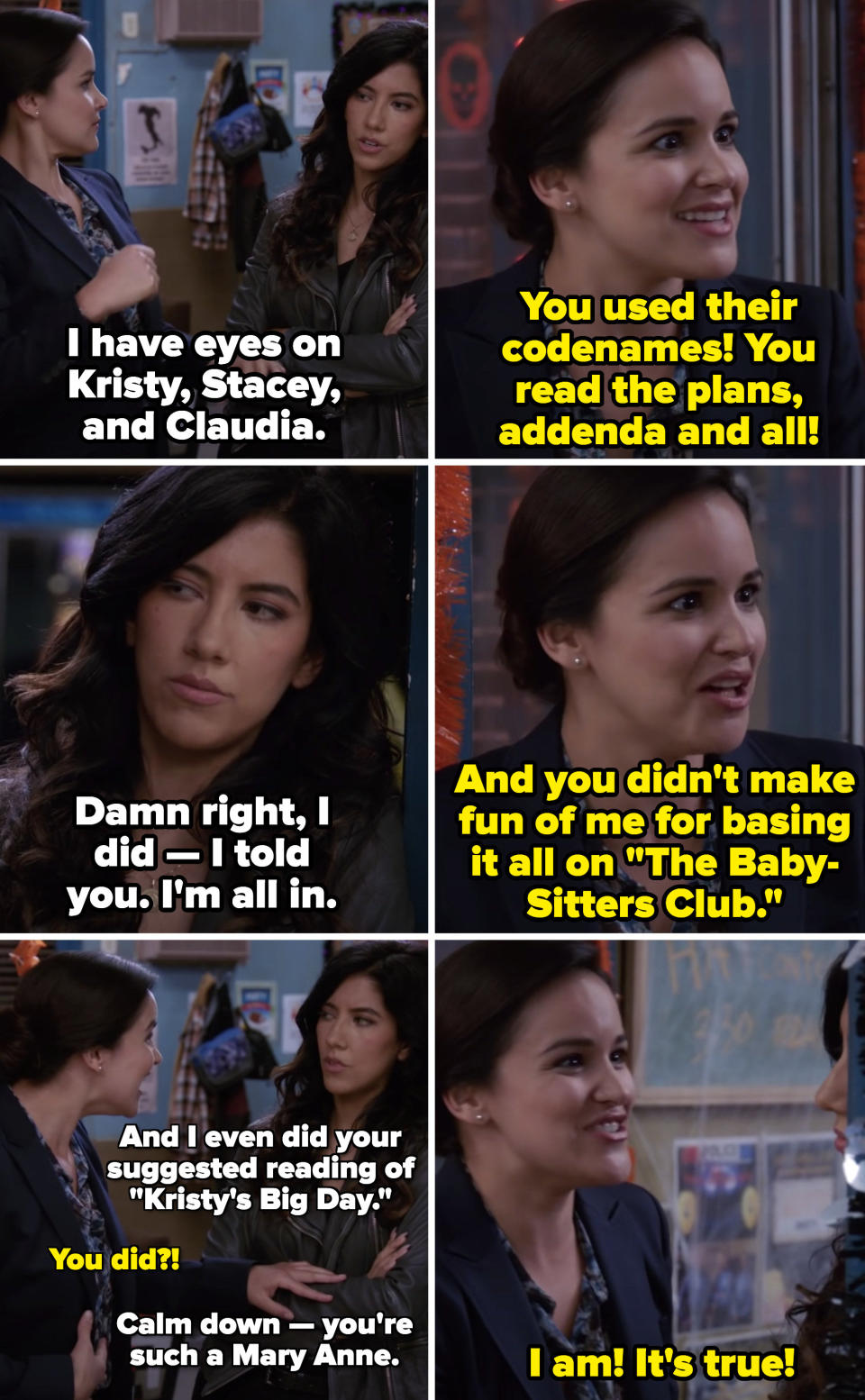 Rosa to Amy: "I even did your suggested reading of 'Kristy's Big Day.'" Amy: "You did?!" Rosa: "Calm down — you're such a Mary Anne." Amy: "I am! It's true!"