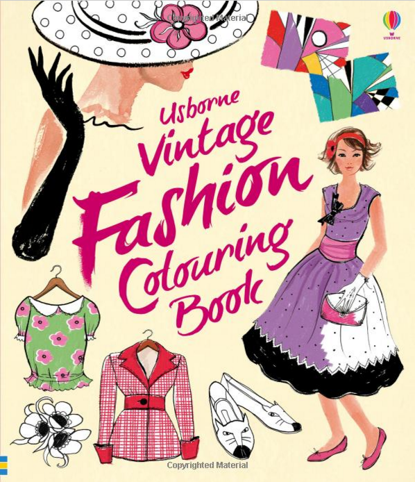 Vintage Fashion Colouring Book: Vintage fashion gets a contemporary lift with colours created by your modern palette.