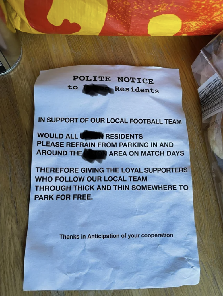 note asking residents not to park at their house so that loyal supporters of the local football team can park