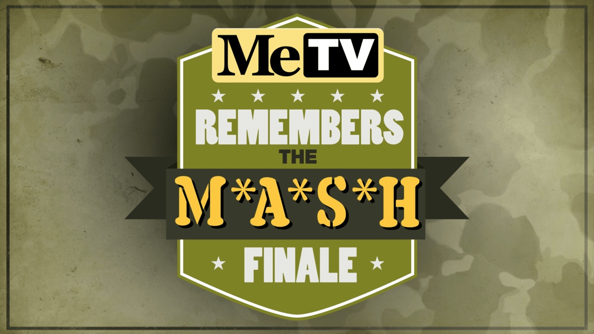  MeTV Remembers the MASH Finale. 