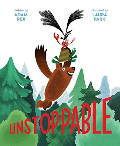 "Unstoppable," by Adam Rex and Laura Park (Amazon / Amazon)