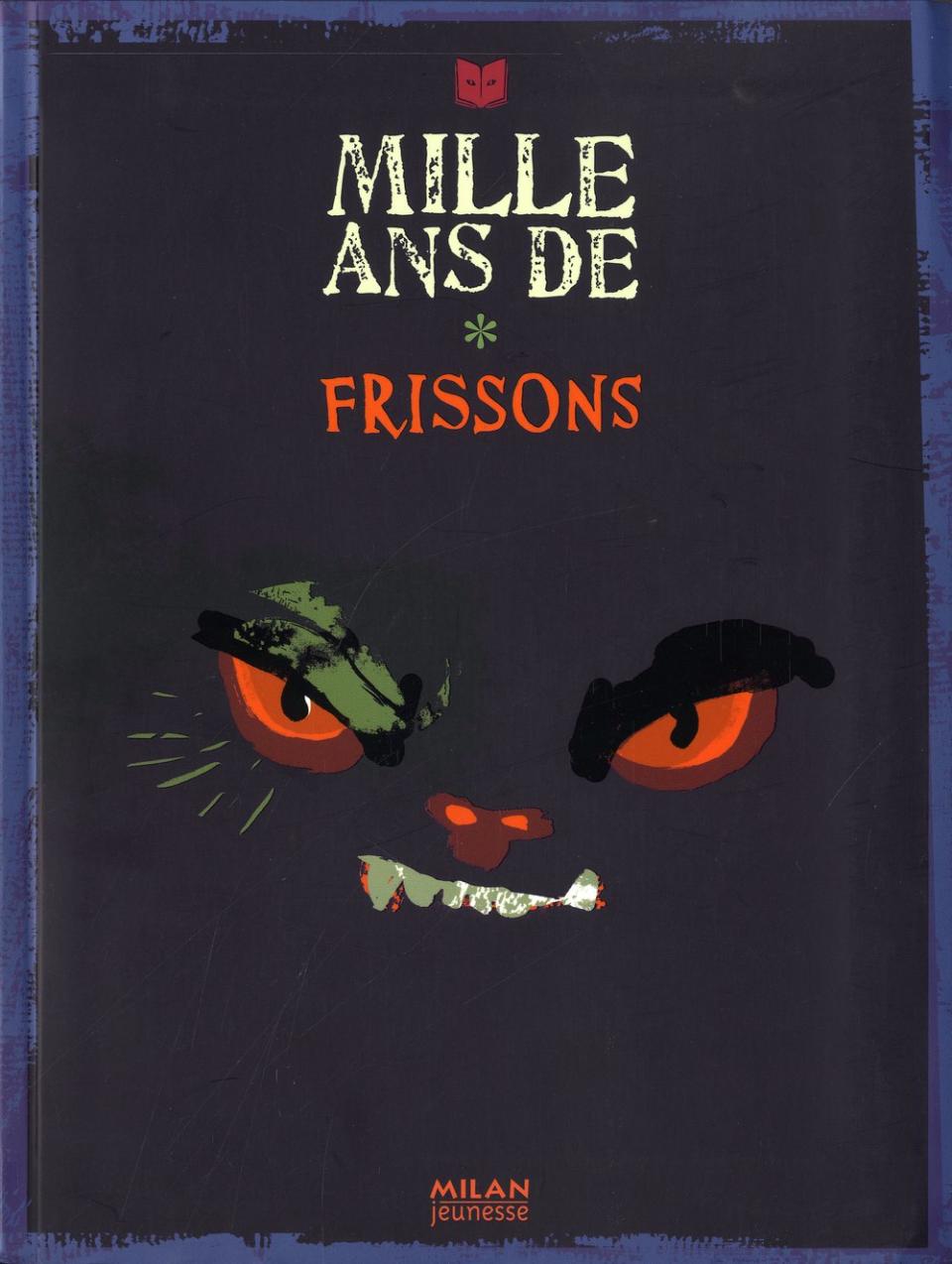 « Mille ans de frissons », d’Hélène Montardre et Jean-Louis Henriot (Milan)