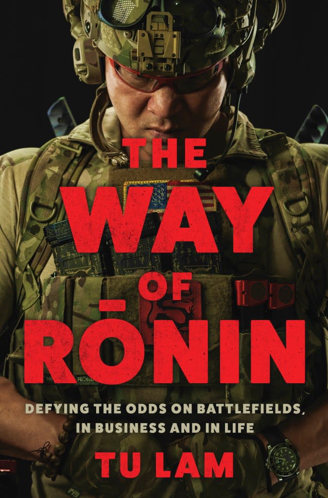 “The Way of Rōnan: Defying the Odds on Battlefields, in Business and in Life” is written by Tu Lam.