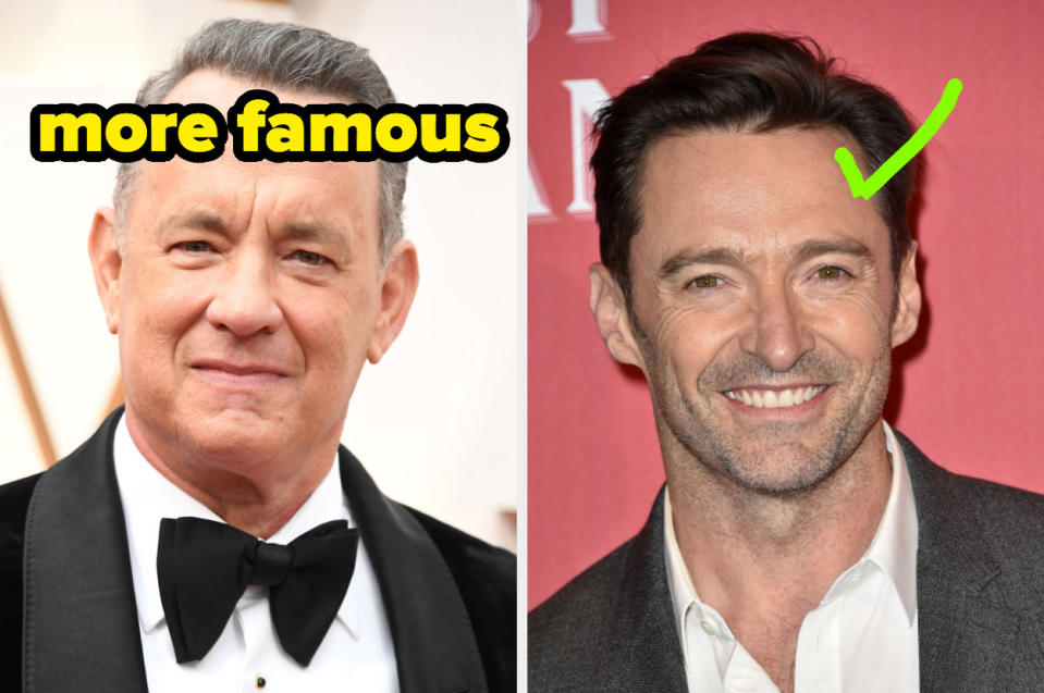 Don't make me choose between Hugh Jackman and Tom Hanks. Take the quiz here.