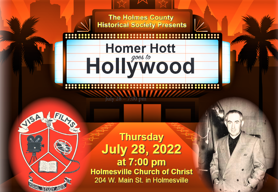 The Holmes County Historical Society's program on Holmesville native Homer Hott goes to Hollywood will be Thursday, July 28, at 7 p.m.